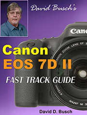 Canon 7D II Fast Track Guide